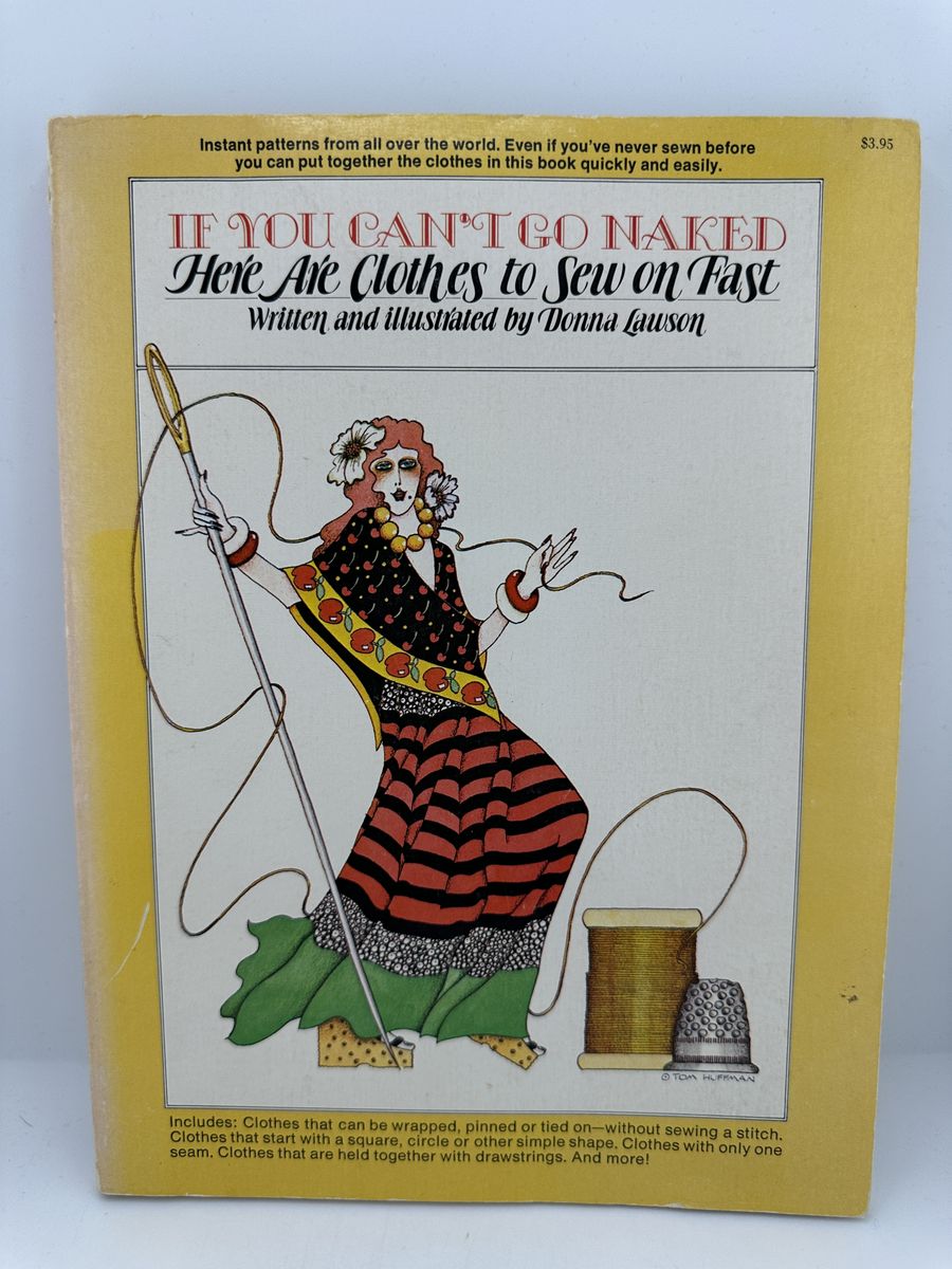 Donna Lawson If You Can't Go Naked Sew Clothes Fast 1973 PB Vintage