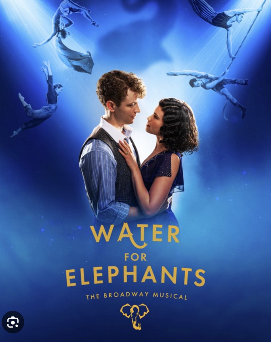 Water for Elephants The Broadway Musical Ticket