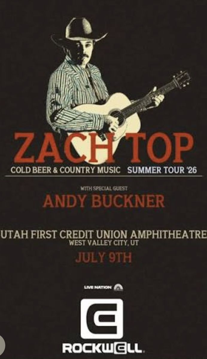 Zach Top & Andy Buckner Concert Ticket - Utah First Credit Union Amp. July 9th, 2026