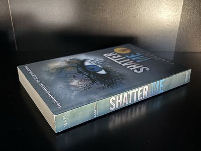 Shatter Me by Tahereh Mafi