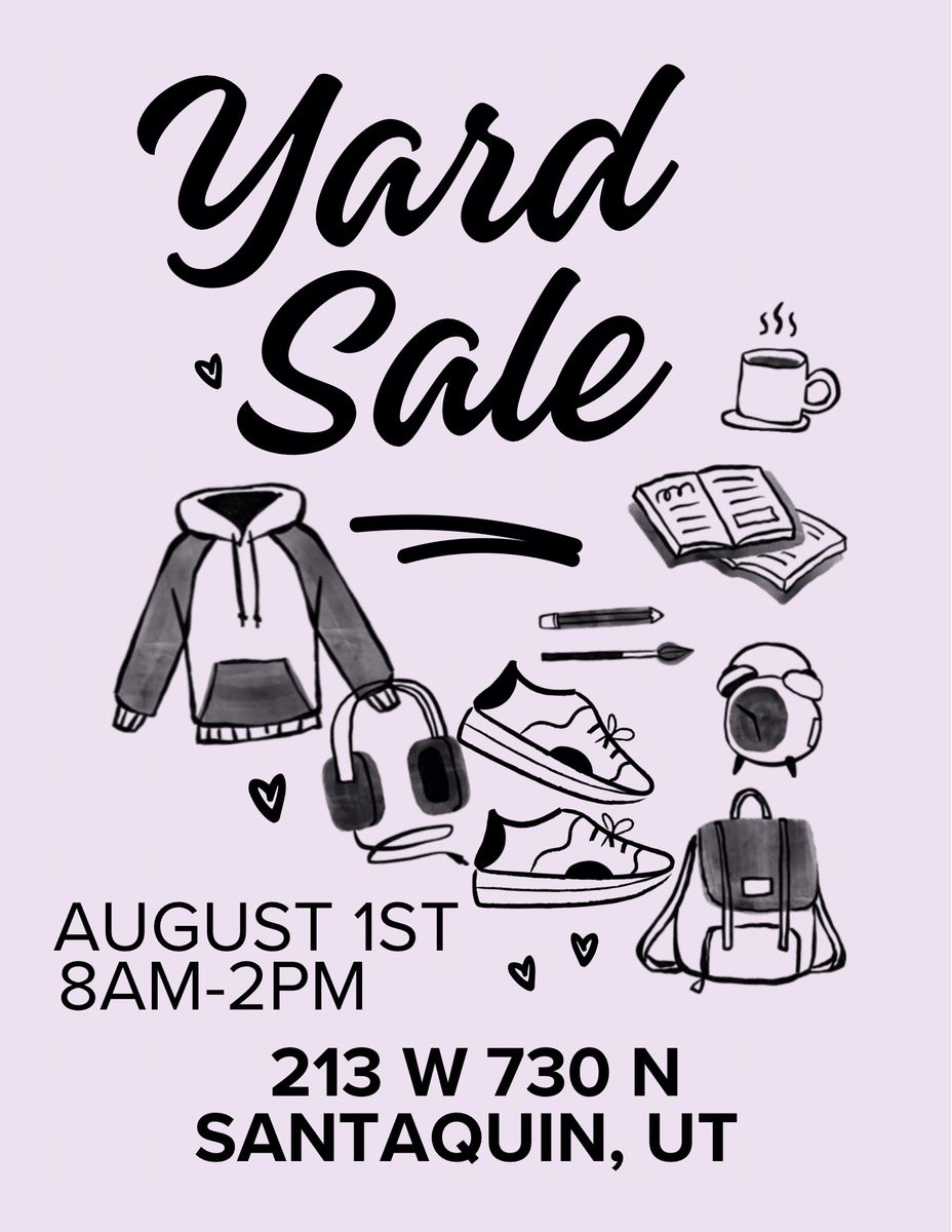 Yard Sale in Santaquin - August 1st, 8am-2pm