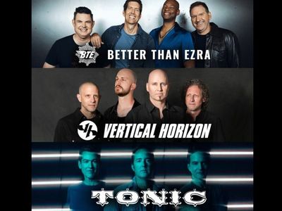 2 FRONT ROW tix for Better than Ezra, Vertical Horizon & TONIC