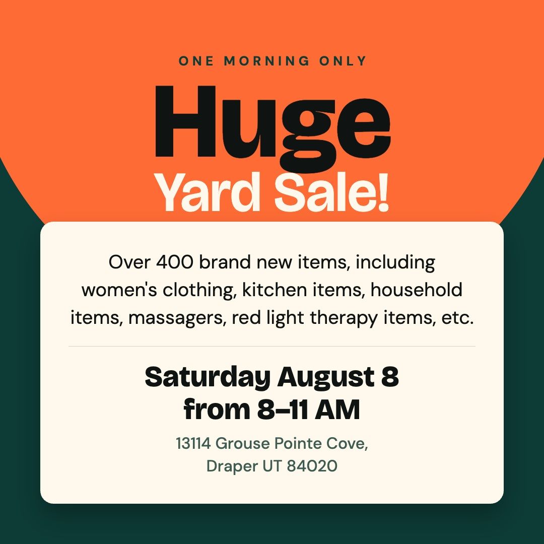 Draper Yard Sale! Over 400 brand new items -8/8/26 from 8:00-11:00