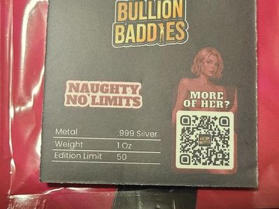 Bullion Baddies Naughty No Limits 1oz .999 Fine Silver Bar - Limited Edition 50
