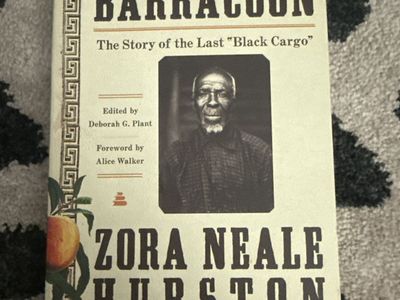 Barracoon: The Story of the Last Black Cargo by Zora Neale Hurston