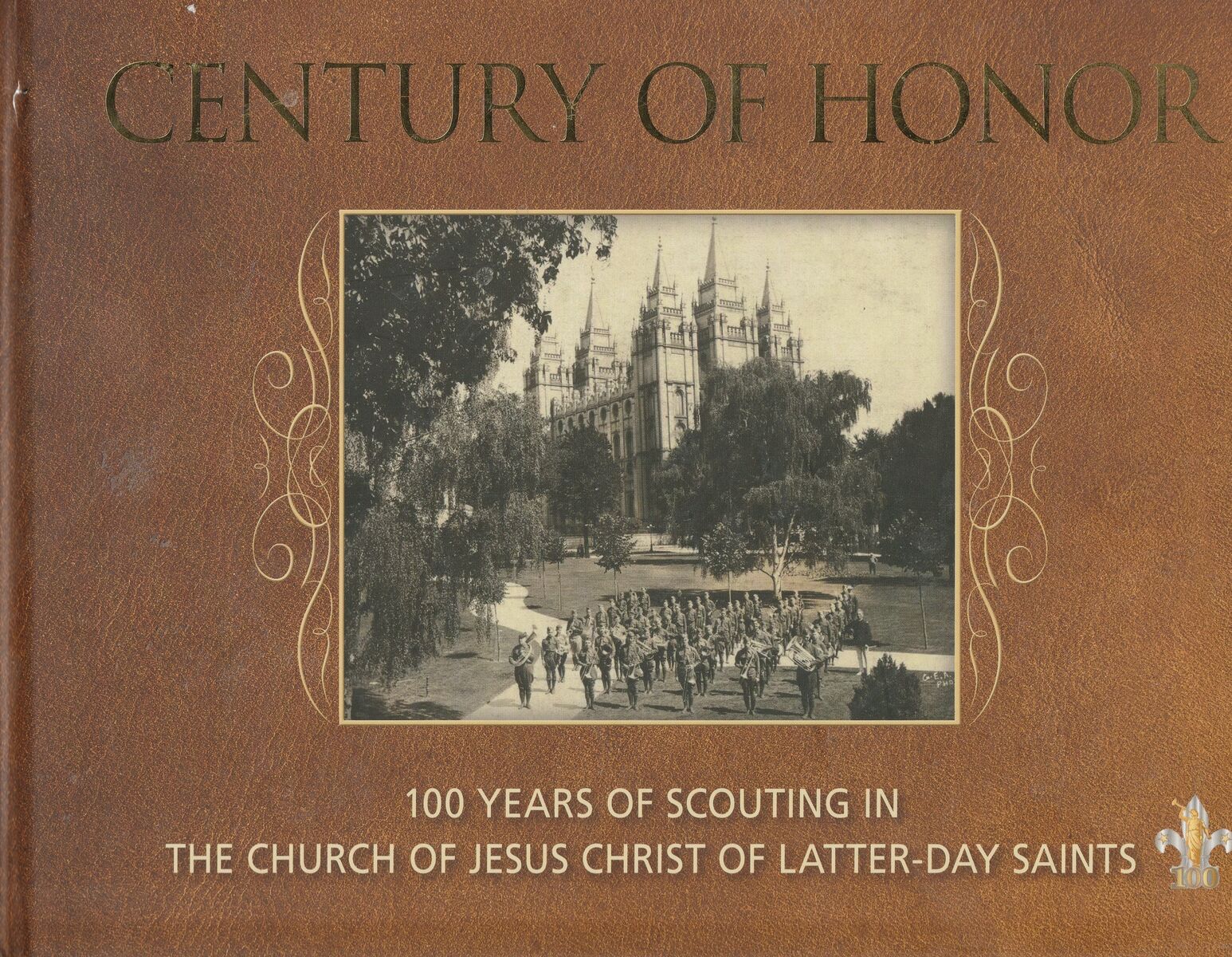 Century of Honor: 100 Years of Scouting in the Church of Jesus Christ of Latter-Day Saints