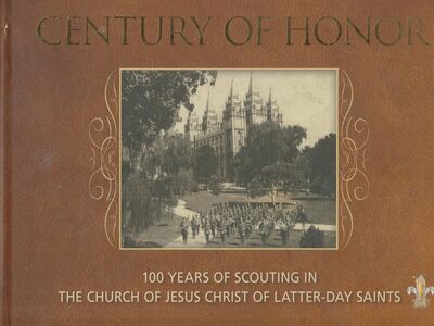 Century of Honor: 100 Years of Scouting in the Church of Jesus Christ of Latter-Day Saints