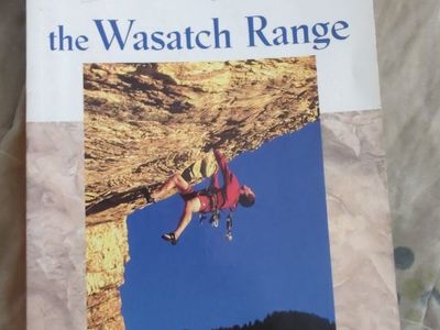 A Falcon Guide: Rock Climbing the Wasatch Range by Stuart & Bret Ruckman