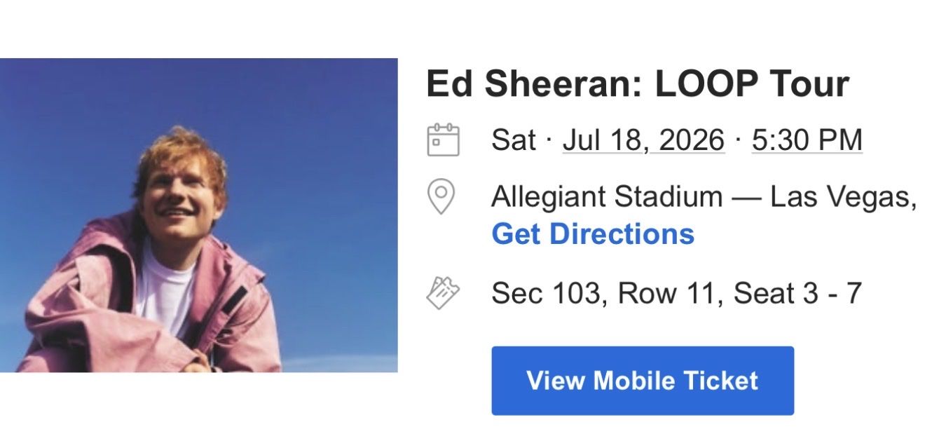 5 Ed Sheeran: LOOP Tour Tickets - July 18, 2026, Allegiant Stadium Las Vegas, Sec 103 Row 11