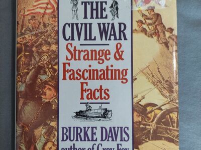 The Civil War Strange and Fascinating Facts