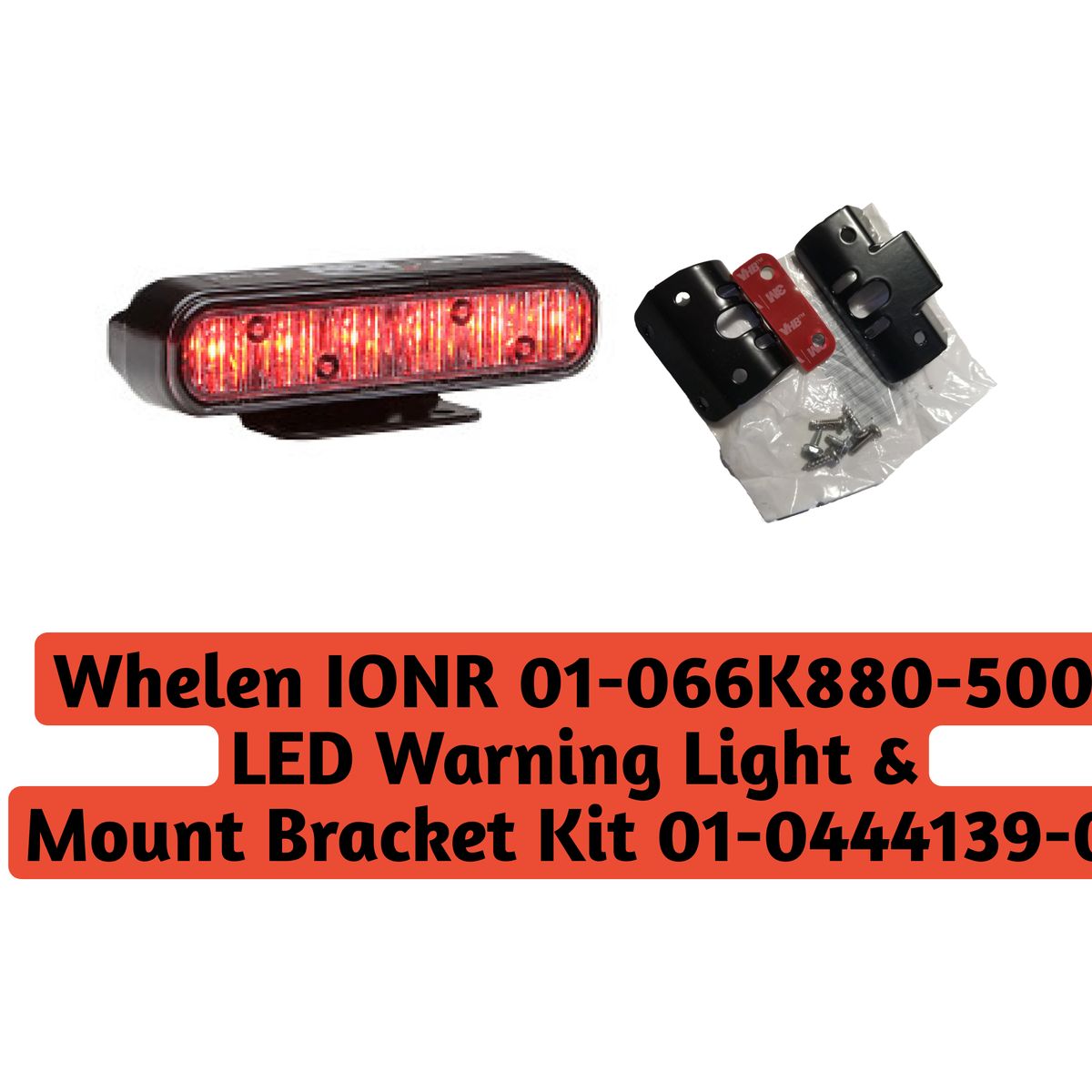 Whelen IONR 01-066K880-500 LED Warning Light w/ Mount Bracket Kit 01-0444139-00
