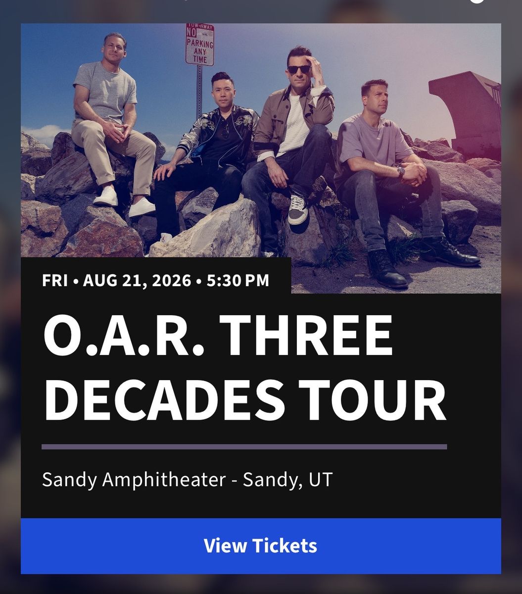 O.A.R. Three Decades Tour Tickets - Sandy Amphitheater - Aug 21, 2026