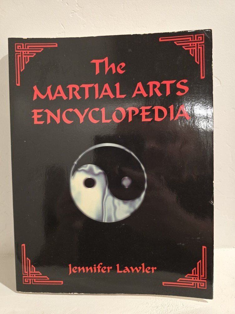 The Martial Arts Encyclopedia by Jennifer Lawler