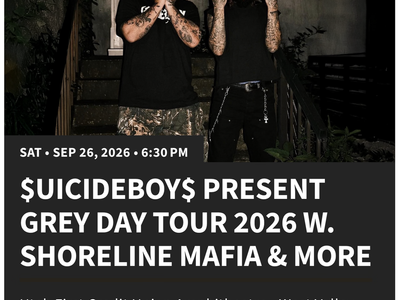$uicideboy$ Tickets | Sat, Sep 26 | 2 TICKETS ($150 Each or $280 Both) | Shoreline Mafia
