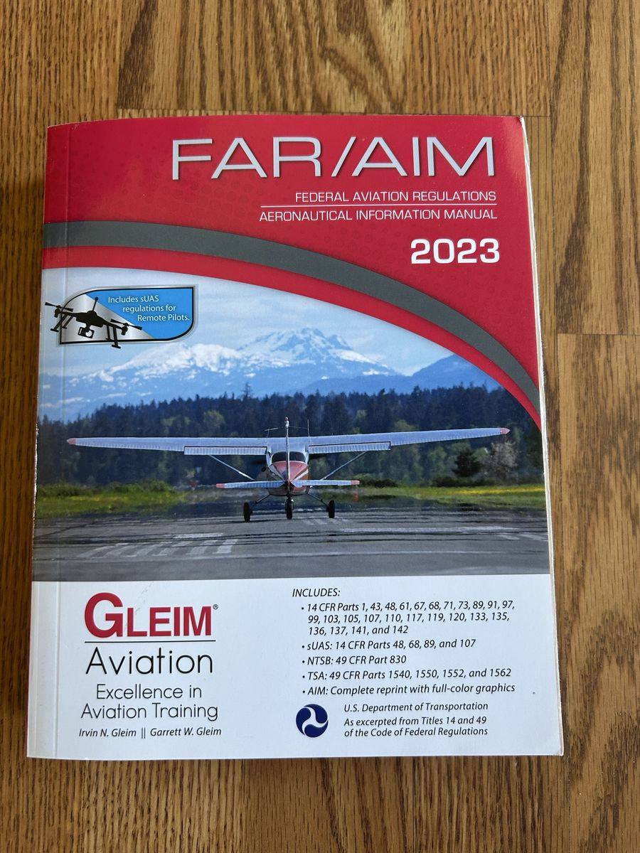 Gleim FAR/AIM 2023 Federal Aviation Regulations Aeronautical Information Manual UAS Remote Pilot