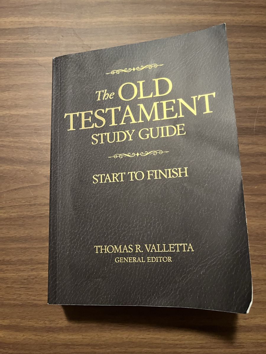 The Old Testament Study Guide: Start to Finish by Thomas R. Valletta