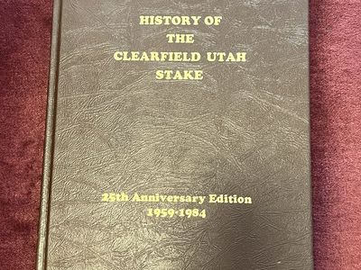 History of the Clearfield Utah Stake