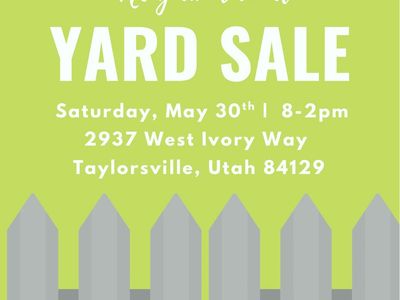 Large Neighborhood Yard Sale - Saturday, May 30th | 8 AM - 2 PM - Taylorsville, Utah