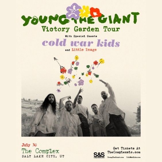 4 Young the Giant Victory Garden Tour Tickets - The Complex Salt Lake City July 30 w/ Cold War Kids