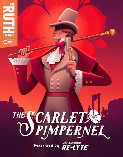 4 Tickets The Scarlet Pimpernel The Ruth Theater- Closing Night!!- Saturday Aug 22nd 