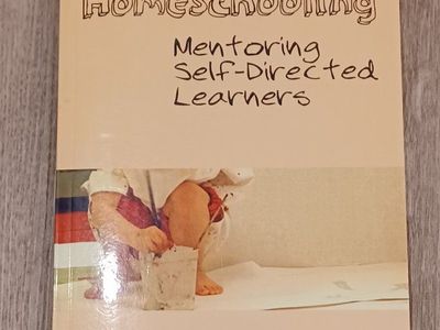 Project-Based Homeschooling: Mentoring Self-Directed Learners by Lori Pickert - Education Book