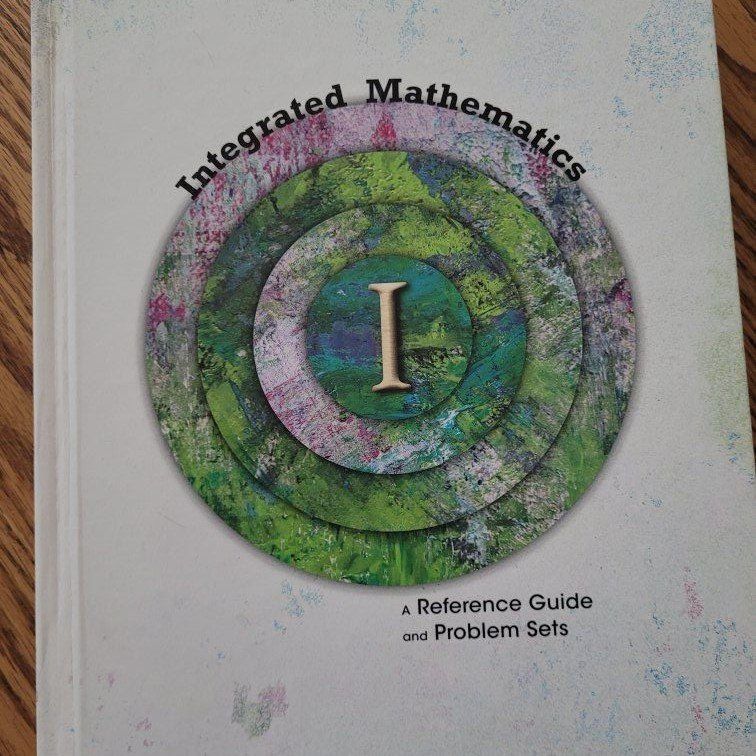 K12 Inc. Integrated Mathematics I: A Reference Guide & Problem Sets (2015)