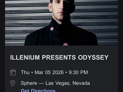 2 Illenium Sphere Tickets 3/5 - $150 Each