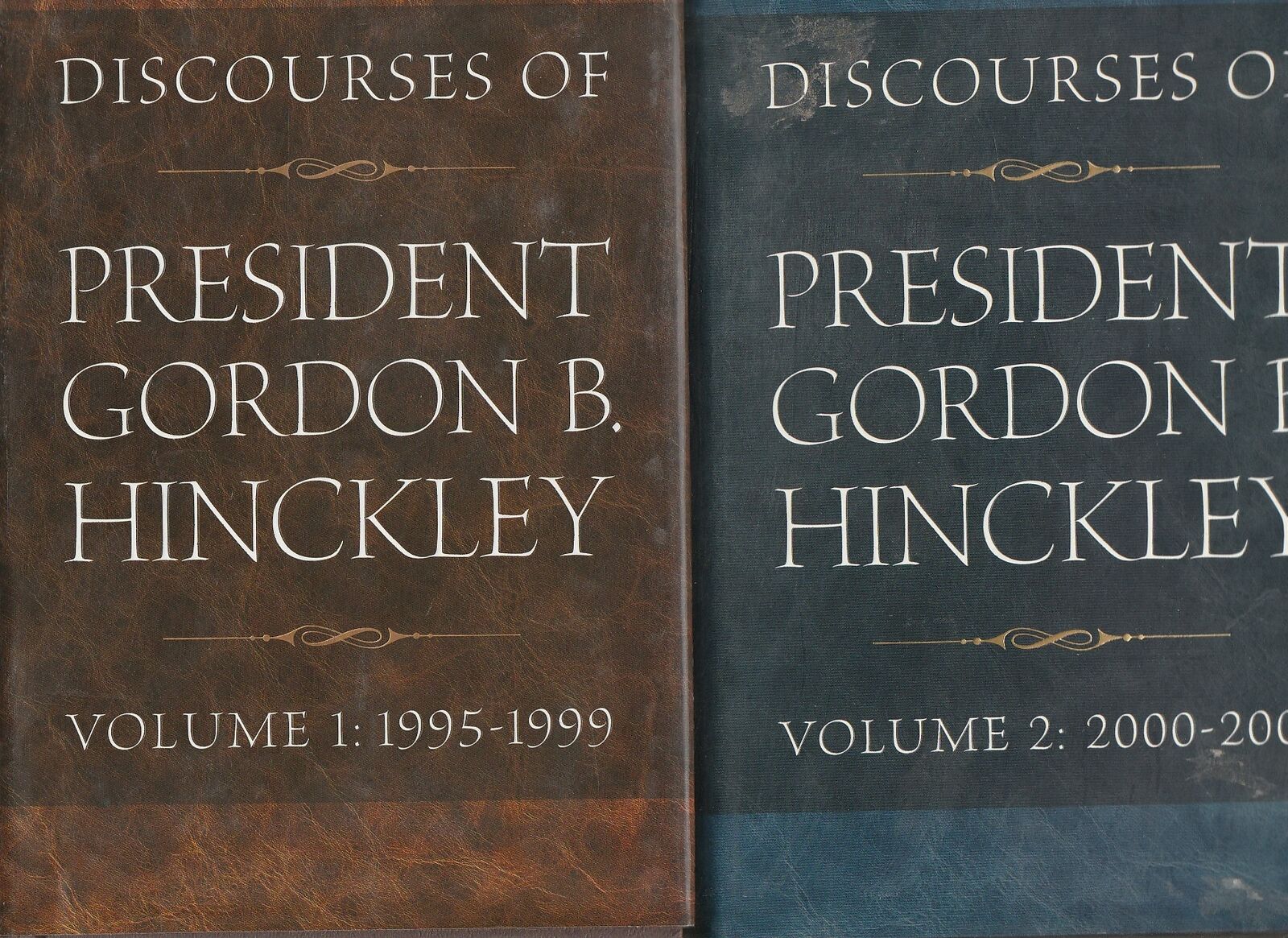 Discourses of President Gordon B Hinckley Vol. 1 and 2