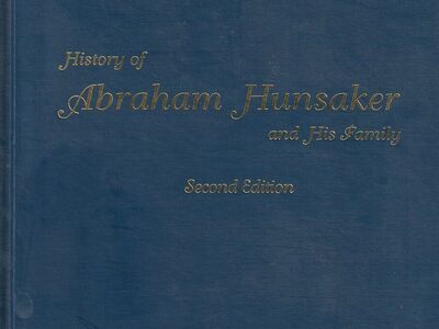 HISTORY OF ABRAHAM HUNSAKER AND HIS FAMILY. Second Edition