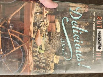 Delicious! A Novel by Ruth Reichl - Hardcover