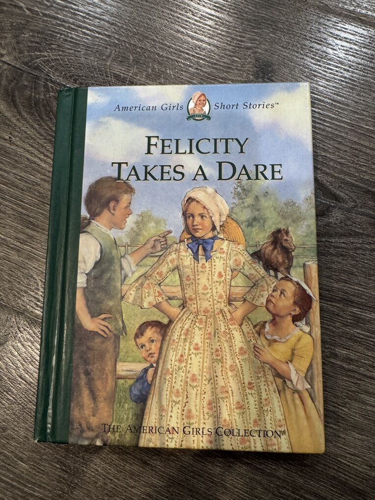 Felicity Takes a Dare Small American Girl Book