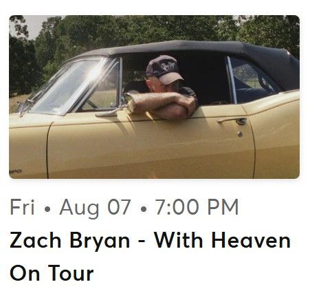 TWO tickets to Zach Bryan on 8/7/26