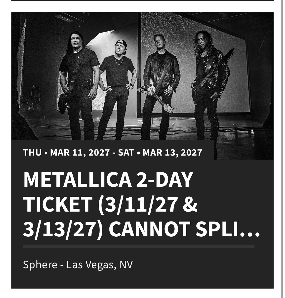 Metallica two day GA tickets