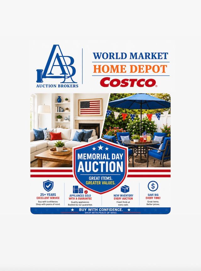Memorial Day Auction! COSTCO & HOME DEPOT Patio, Grills, Garden, Furniture ONLINE at AUCTION BROKERS