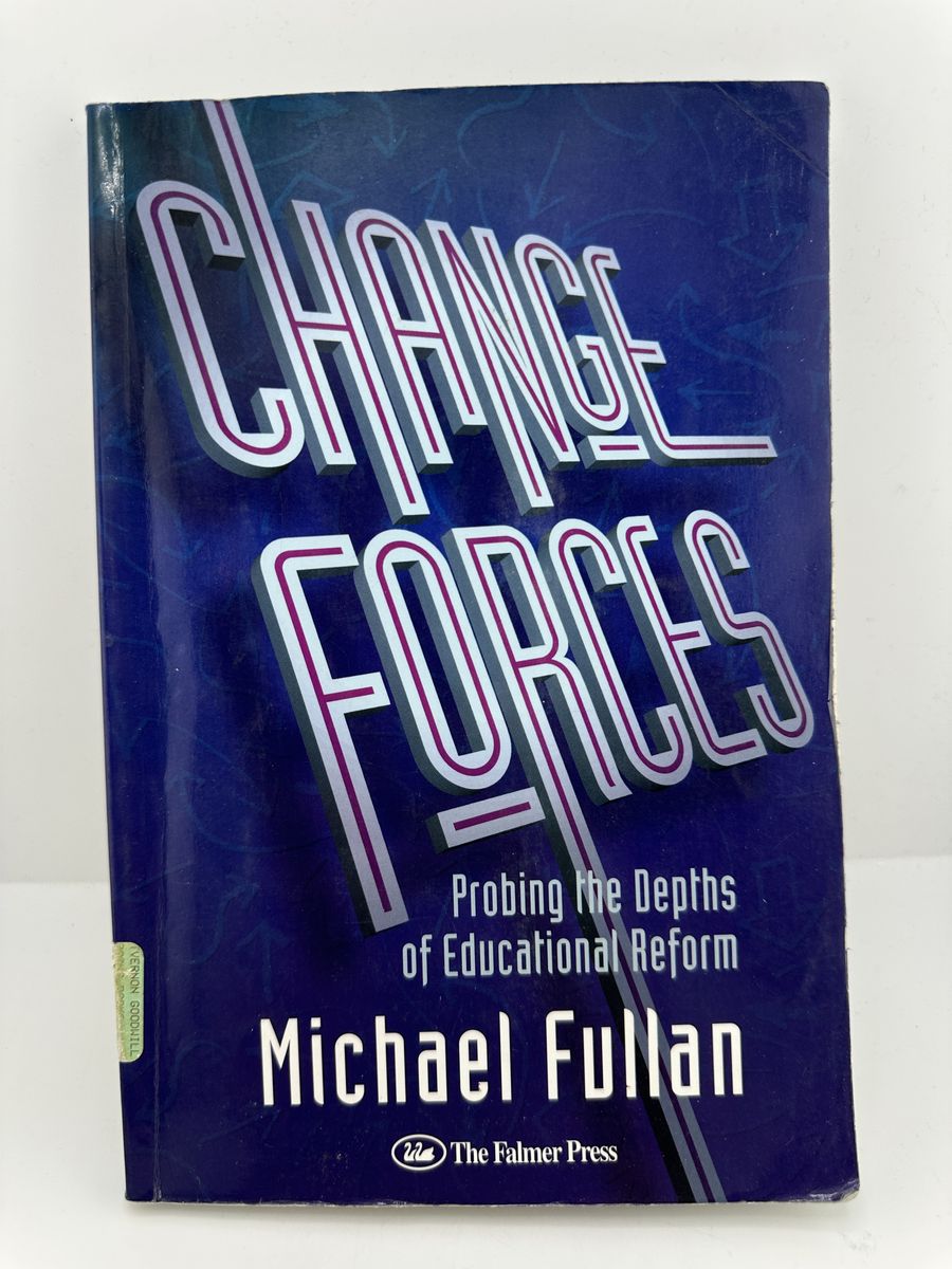Change Forces Michael Fullan PB Educational Reform Falmer Press Book