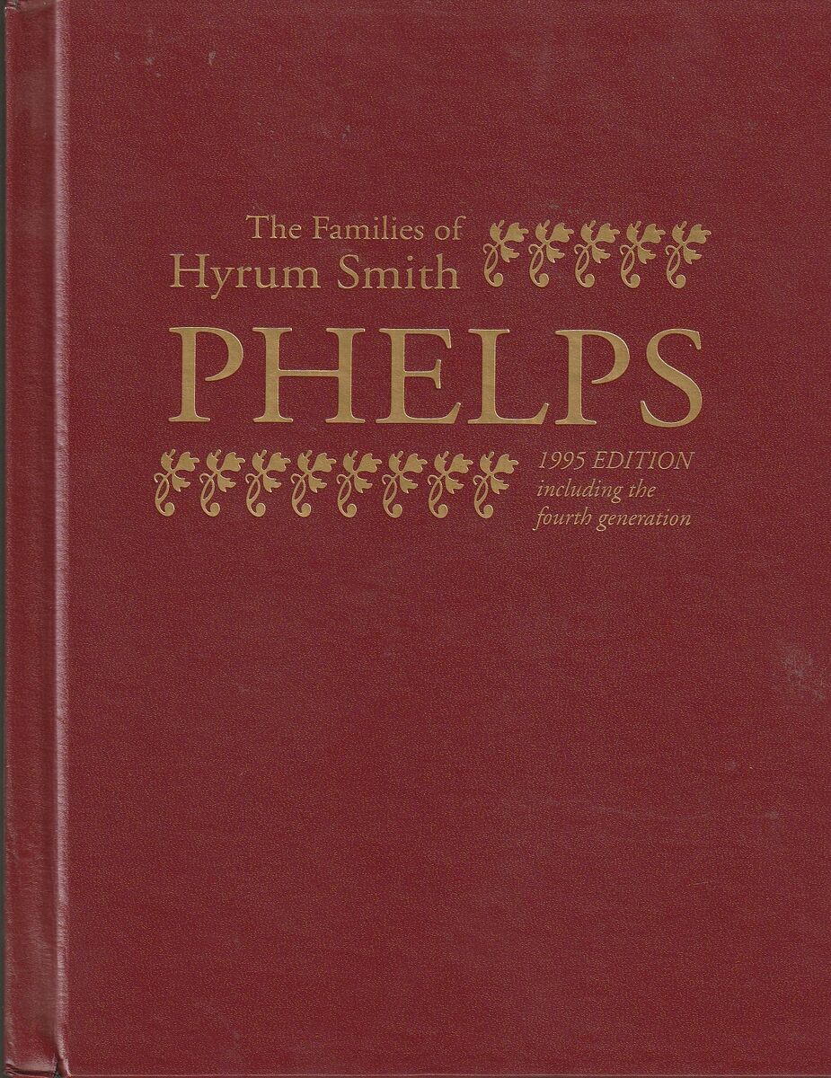 The Families of Hyrum Smith Phelps