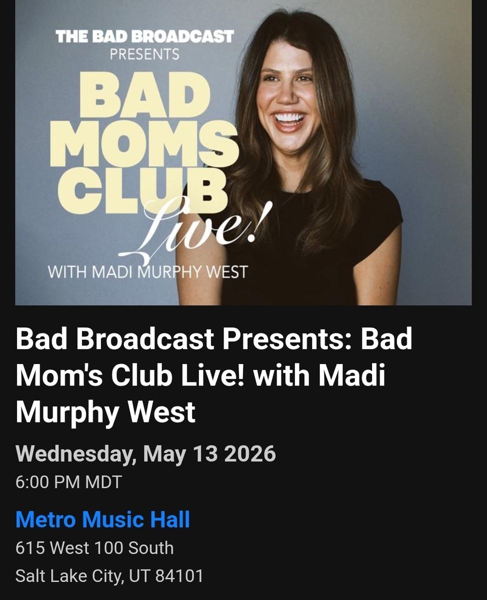 VIP ticket to Bad Broadcast 5/13