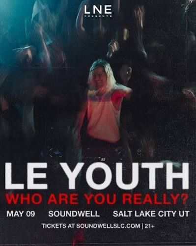 Le Youth Ticket - 1 GA Left - Sold Out Concert