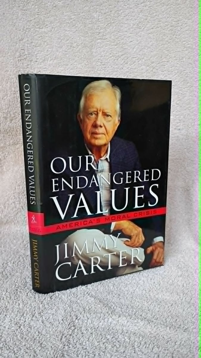 "Our Endangered Values" by Jimmy Carter (autographed copy)