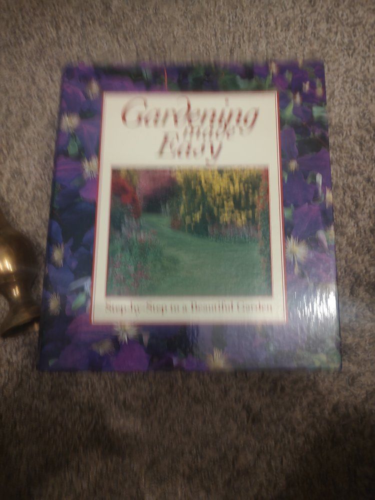 Gardening made easy step by step to a beautiful garden. book
