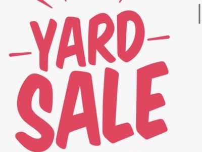 Yard Sale 7/18; 8-2