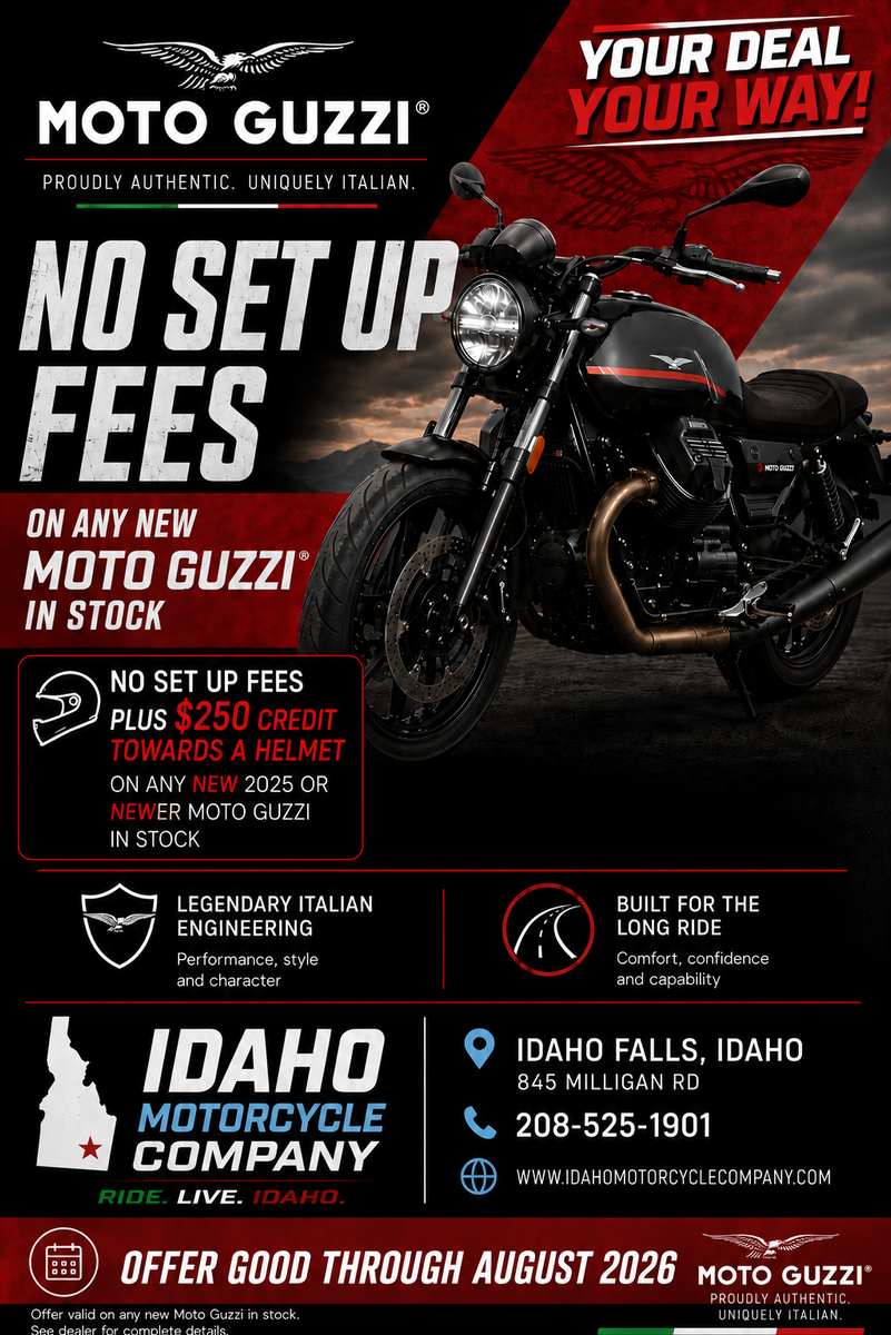 Moto Guzzi Your deal!Your way! Only @ Idaho Motorcycle Company  trhough August 2026