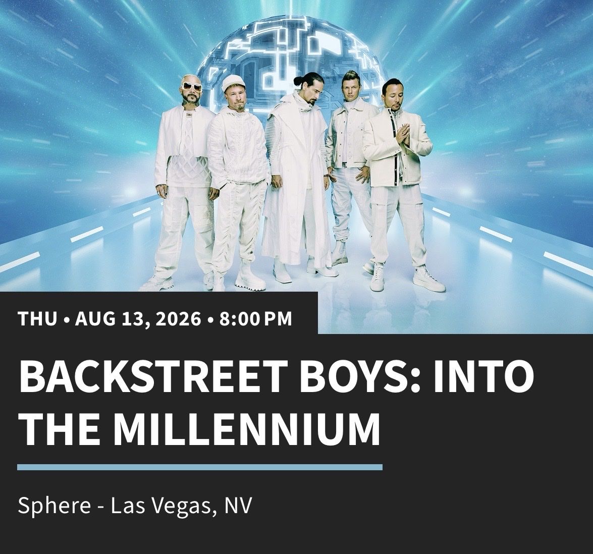 2 Tickets to Backstreet Boys at the Sphere - Thursday, August 13