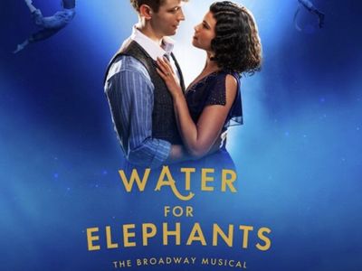 Water for Elephants - Aug 29 7:30pm - Eccles Theater
