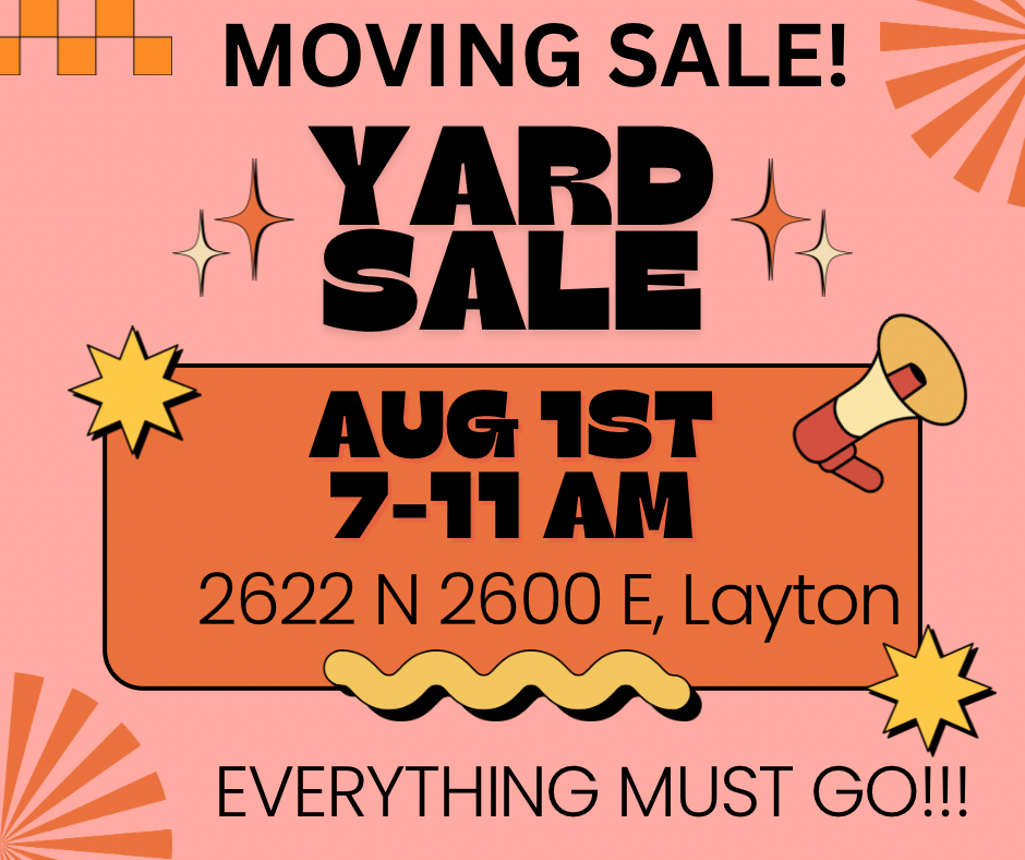 Yard Sale! Everything must go! 