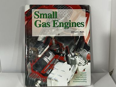 Small Gas Engines Textbooks, Alfred C. Roth