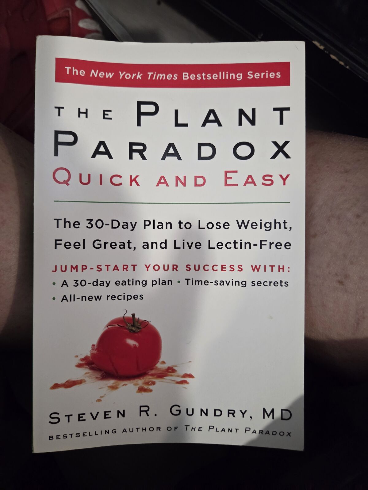 Plant Paradox Quick and Easy : The 30-Day Plan to Lose Weight, Feel Great,...