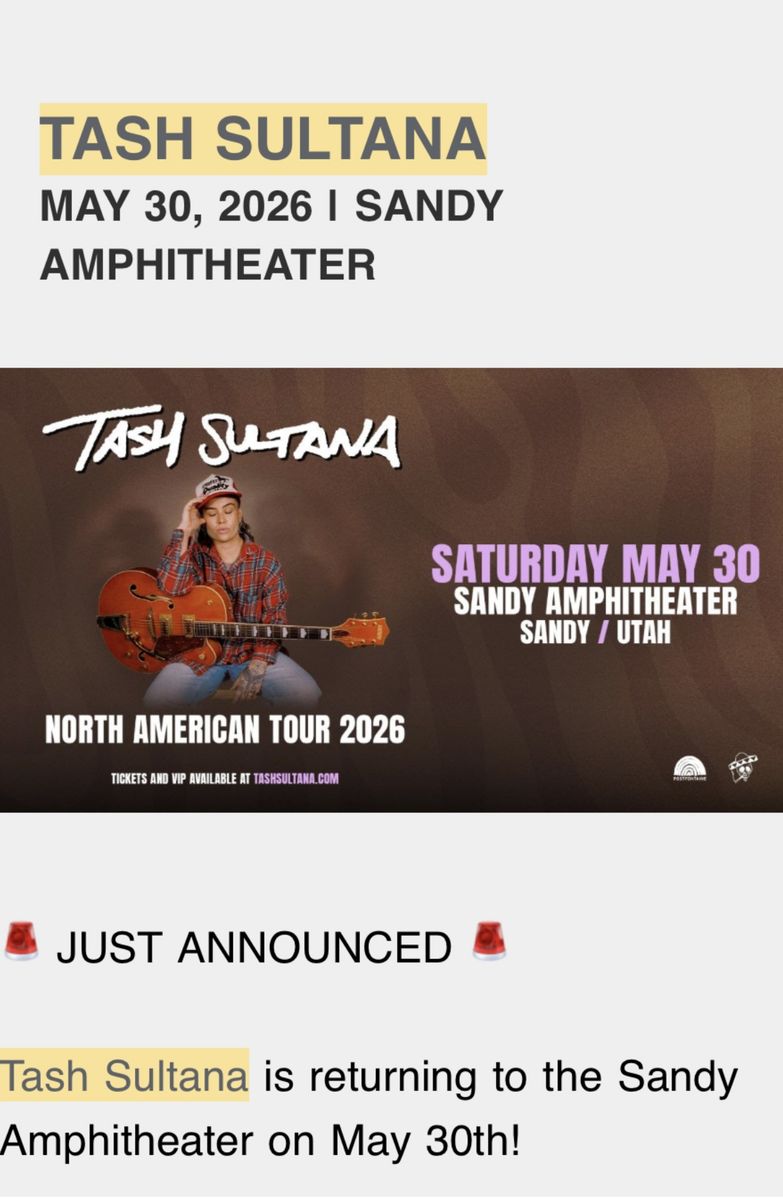 2 Tash Sultana Concert Tickets (May 30 in Sandy UT)