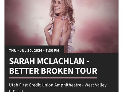 Sarah McLachlan: Better Broken Tour Live in West Valley City, UT - July 30, 2026, 7:30 PM