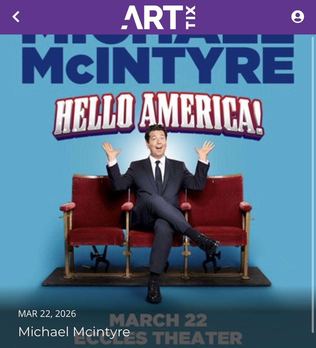 Michael McIntyre Tix - Great Deal - 4 For $100